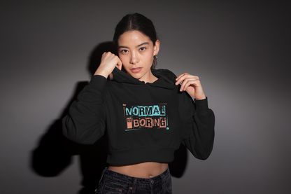 Normal is Boring Black Crop Hoodie